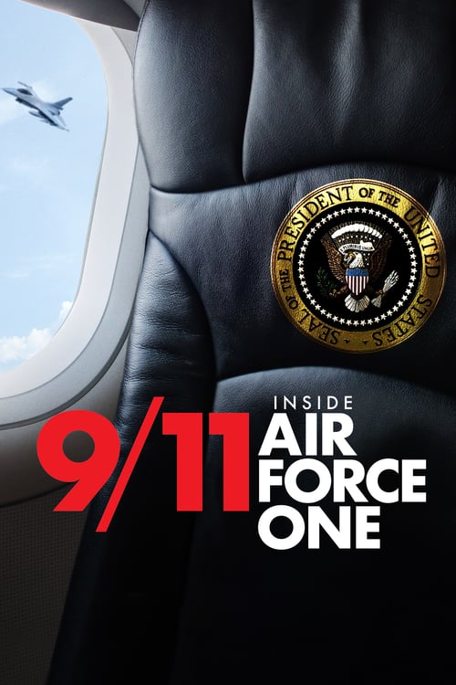 9/11: Inside Air Force One - Movie Poster 9/11: Inside Air Force One - Movie Poster