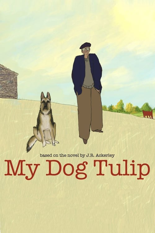 My Dog Tulip - Movie Poster My Dog Tulip - Movie Poster