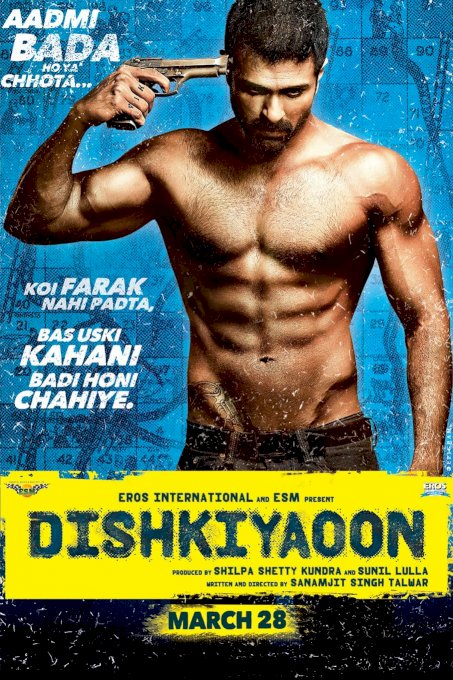 Dishkiyaoon - Movie Poster Dishkiyaoon - Movie Poster