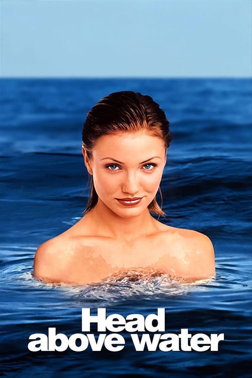 Head Above Water - Movie Poster Head Above Water - Movie Poster