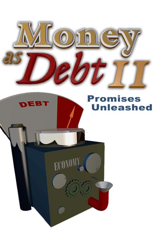 Money as Debt II - Movie Poster Money as Debt II - Movie Poster