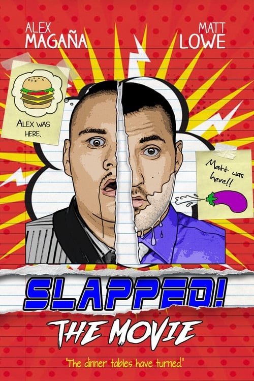 Slapped! The Movie - Movie Poster Slapped! The Movie - Movie Poster
