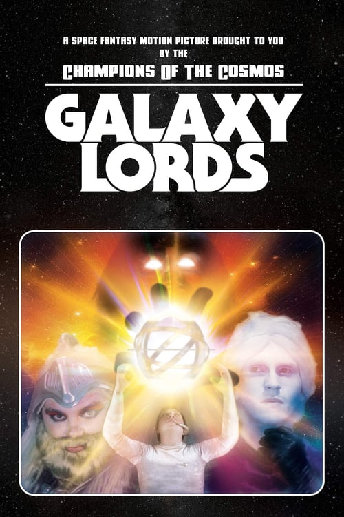 Galaxy Lords - Movie Poster Galaxy Lords - Movie Poster