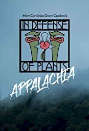In Defense of Plants: Appalachia - Movie Poster In Defense of Plants: Appalachia - Movie Poster