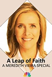 A Leap of Faith: A Meredith Vieira Special - Movie Poster A Leap of Faith: A Meredith Vieira Special - Movie Poster