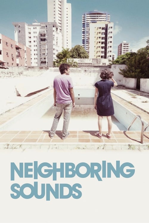Neighboring Sounds - Movie Poster Neighboring Sounds - Movie Poster