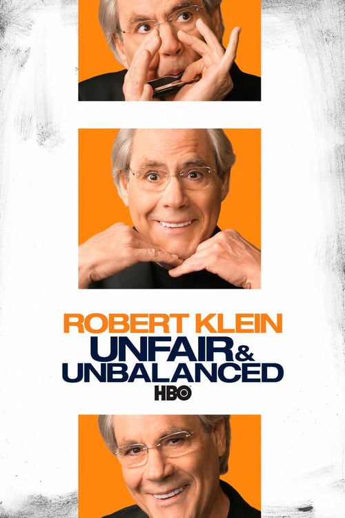 Robert Klein: Unfair & Unbalanced - Movie Poster Robert Klein: Unfair & Unbalanced - Movie Poster