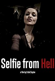 Selfie from Hell - Movie Poster Selfie from Hell - Movie Poster