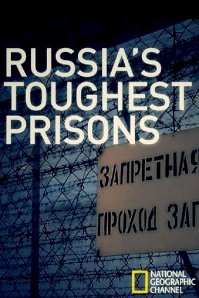 Inside: Russia's Toughest Prisons - Movie Poster Inside: Russia's Toughest Prisons - Movie Poster