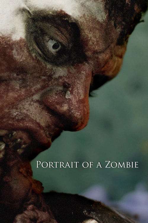 Portrait of a Zombie - Movie Poster Portrait of a Zombie - Movie Poster