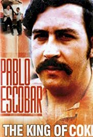 Pablo Escobar: King of Cocaine - Movie Poster Pablo Escobar: King of Cocaine - Movie Poster