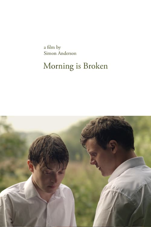 Morning Is Broken - Movie Poster Morning Is Broken - Movie Poster