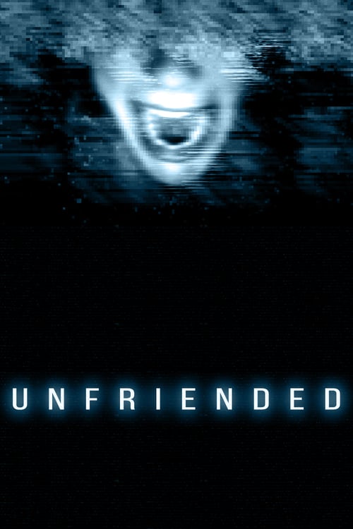 Unfriended - Movie Poster Unfriended - Movie Poster