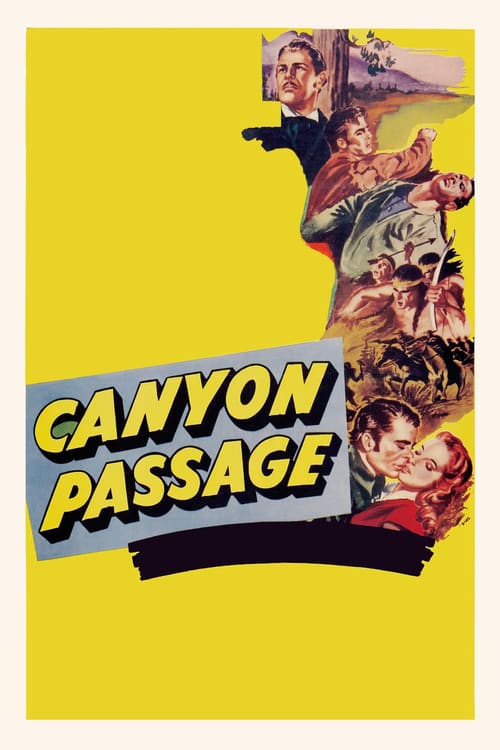 Canyon Passage - Movie Poster Canyon Passage - Movie Poster