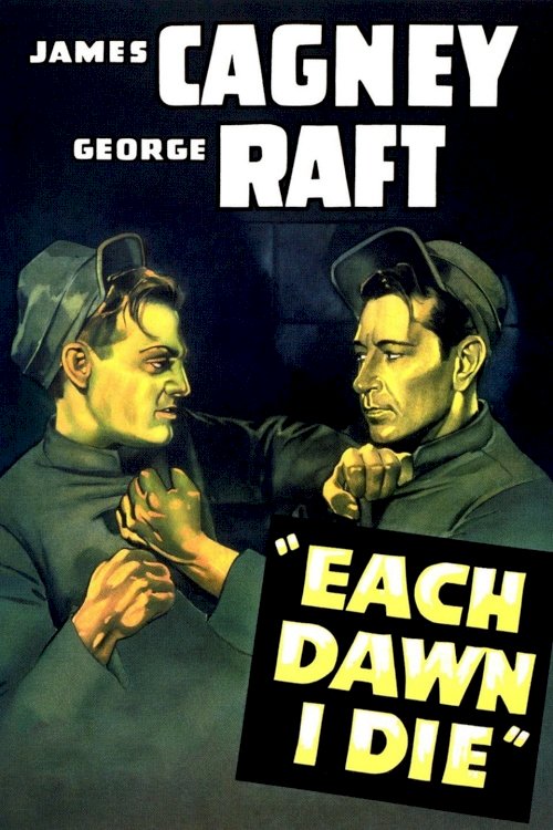 Each Dawn I Die - Movie Poster Each Dawn I Die - Movie Poster
