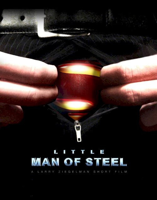 Little Man of Steel - Movie Poster Little Man of Steel - Movie Poster