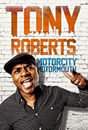 Tony Roberts: Motorcity Motormouth - Movie Poster Tony Roberts: Motorcity Motormouth - Movie Poster