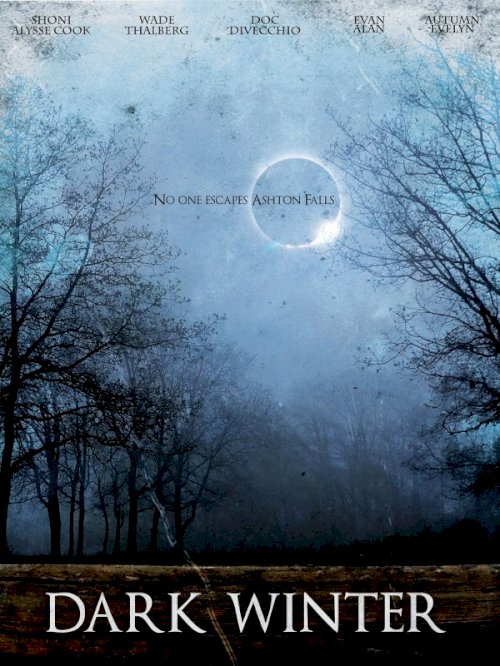 Dark Winter - Movie Poster Dark Winter - Movie Poster