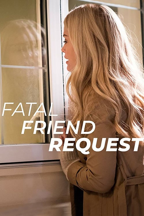 Fatal Friend Request - Movie Poster Fatal Friend Request - Movie Poster