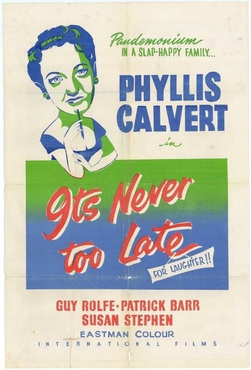 It's Never Too Late - Movie Poster