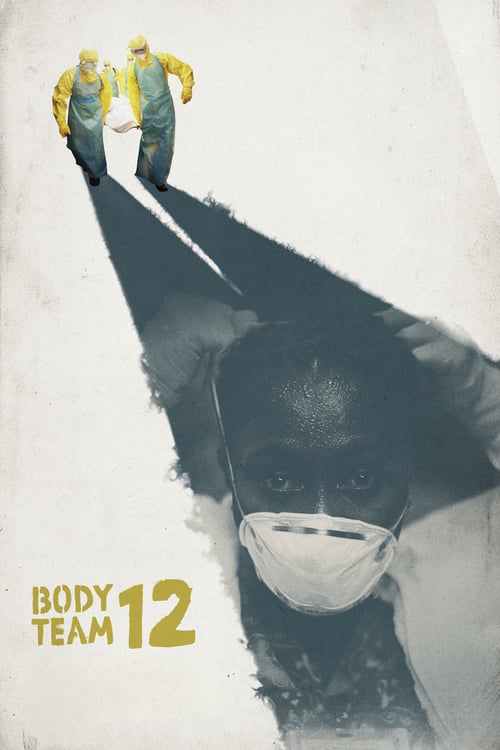 Body Team 12 - Movie Poster Body Team 12 - Movie Poster