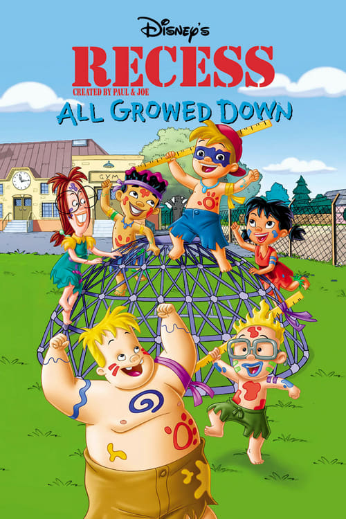 Recess: All Growed Down - Movie Poster Recess: All Growed Down - Movie Poster