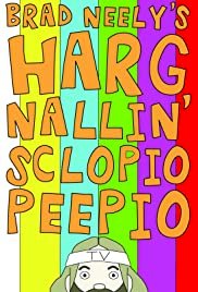 Brad Neely's Harg Nallin' Sclopio Peepio - Movie Poster Brad Neely's Harg Nallin' Sclopio Peepio - Movie Poster
