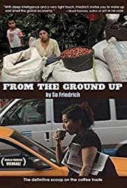 From the Ground Up - Movie Poster From the Ground Up - Movie Poster
