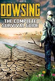 Dowsing: The Complete Survival Guide - Movie Poster