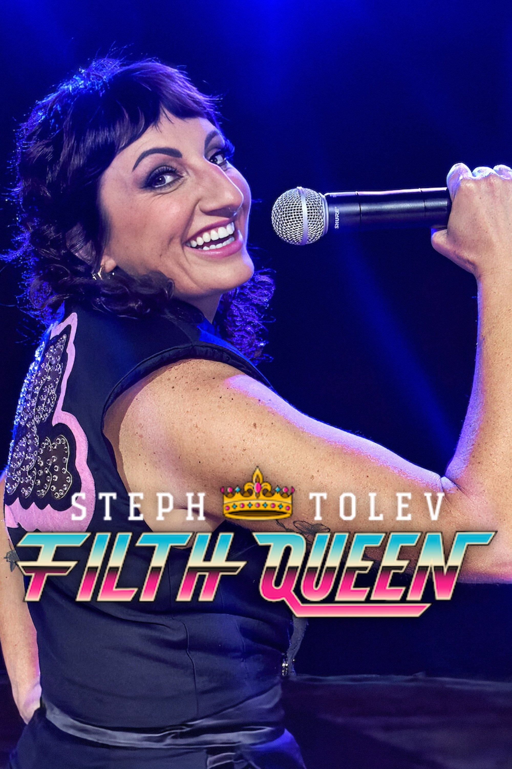 Steph Tolev: Filth Queen - Movie Poster Steph Tolev: Filth Queen - Movie Poster