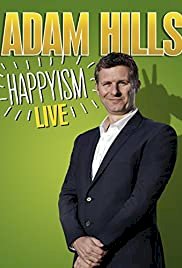 Adam Hills: Happyism Live - Movie Poster Adam Hills: Happyism Live - Movie Poster