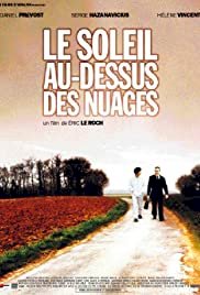 Le Soleil au-dessus des nuages - Movie Poster Le Soleil au-dessus des nuages - Movie Poster