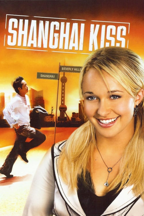 Shanghai Kiss - Movie Poster