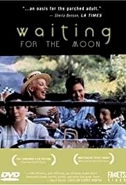 Waiting for the Moon - Movie Poster Waiting for the Moon - Movie Poster