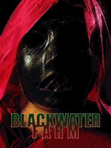 Blackwater Farm - Movie Poster Blackwater Farm - Movie Poster