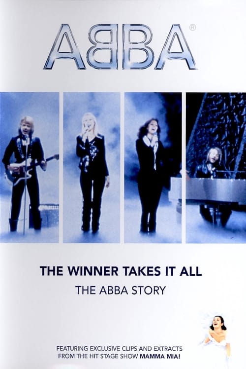 ABBA: The Winner Takes It All - The ABBA Story - Movie Poster ABBA: The Winner Takes It All - The ABBA Story - Movie Poster