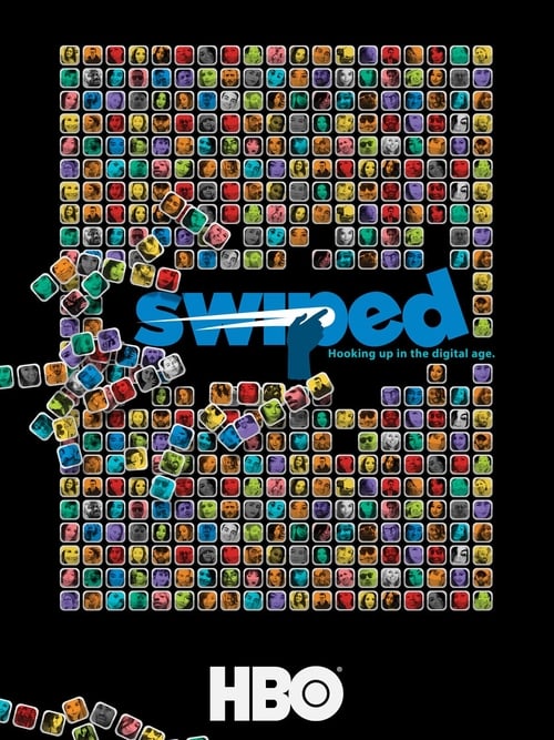 Swiped: Hooking Up in the Digital Age - Movie Poster