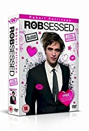 Robsessed - Movie Poster Robsessed - Movie Poster