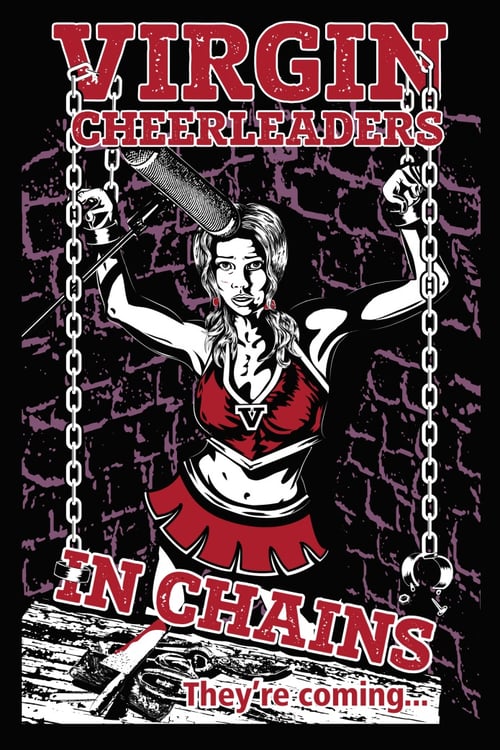 Virgin Cheerleaders in Chains - Movie Poster Virgin Cheerleaders in Chains - Movie Poster