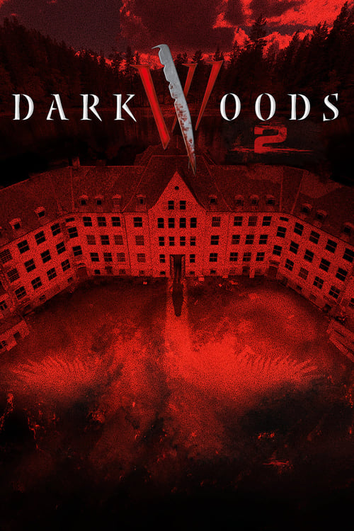 Dark Woods II - Movie Poster Dark Woods II - Movie Poster