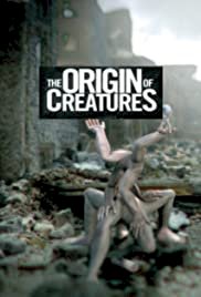 The Origin of Creatures - Movie Poster The Origin of Creatures - Movie Poster