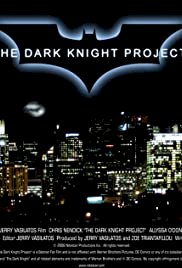 The Dark Knight Project - Movie Poster The Dark Knight Project - Movie Poster