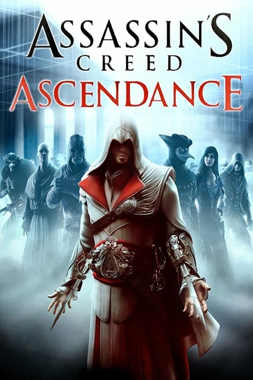Assassin's Creed: Ascendance - Movie Poster Assassin's Creed: Ascendance - Movie Poster