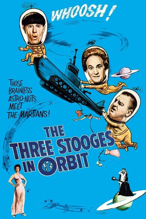 The Three Stooges in Orbit - Movie Poster The Three Stooges in Orbit - Movie Poster
