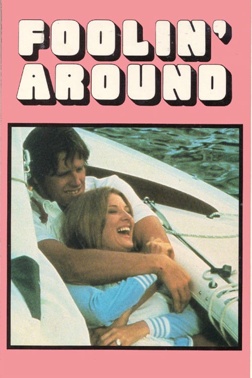 Foolin' Around - Movie Poster Foolin' Around - Movie Poster