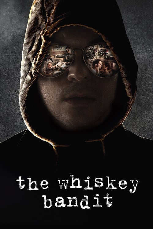 The Whiskey Bandit - Movie Poster The Whiskey Bandit - Movie Poster