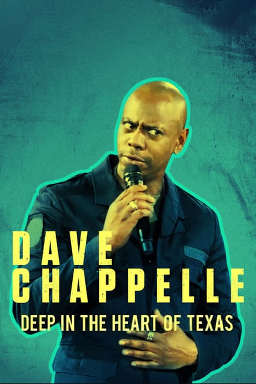 Dave Chappelle: Deep in the Heart of Texas - Movie Poster
