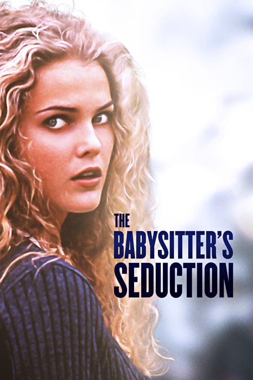 The Babysitter's Seduction - Movie Poster The Babysitter's Seduction - Movie Poster
