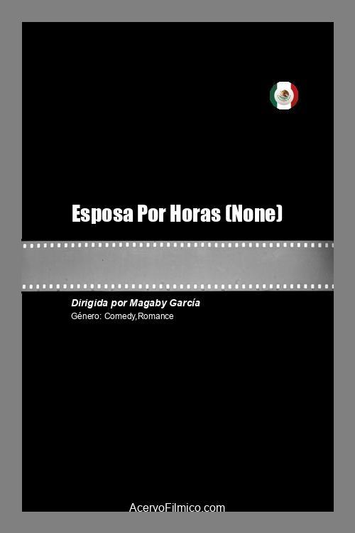 Esposa Por Horas - Movie Poster