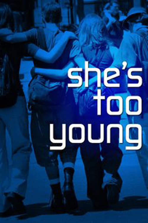 She's Too Young - Movie Poster She's Too Young - Movie Poster